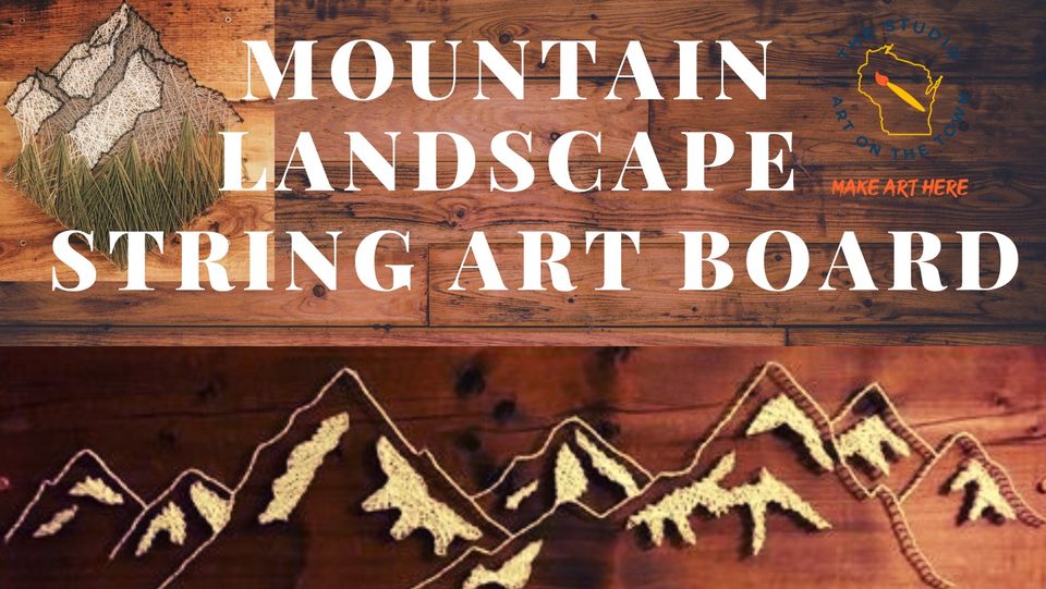 Mountain Landscape String Art Board - Art on the Town WI