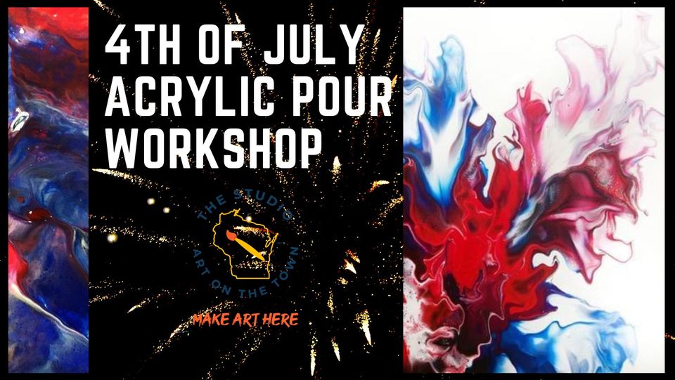 4th Of July Acrylic Pour Workshop
