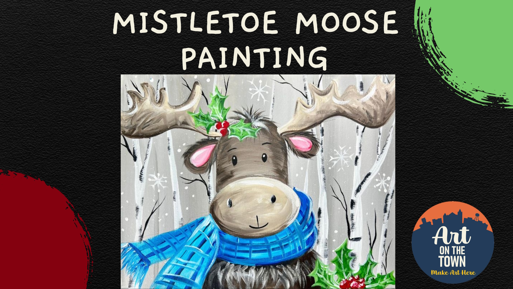 Mistletoe Moose Painting